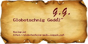 Globotschnig Gedő névjegykártya